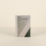 The Connaught Bar: Cocktail Recipes and Iconic Creations