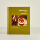 Book titled 'Something from Nothing' by Alison Roman on a light beige background