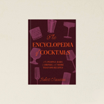 The Encyclopedia of Cocktails